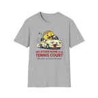 My Other Home is a Tennis Court T-shirt