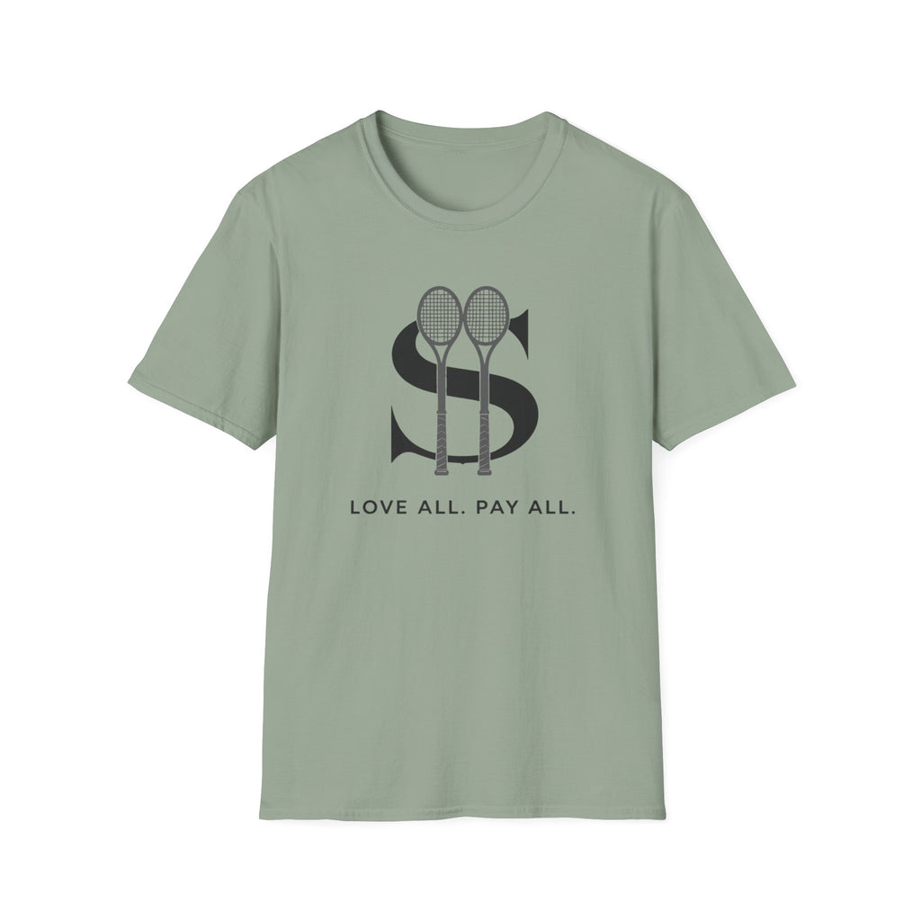 Love All. Pay All T-shirt