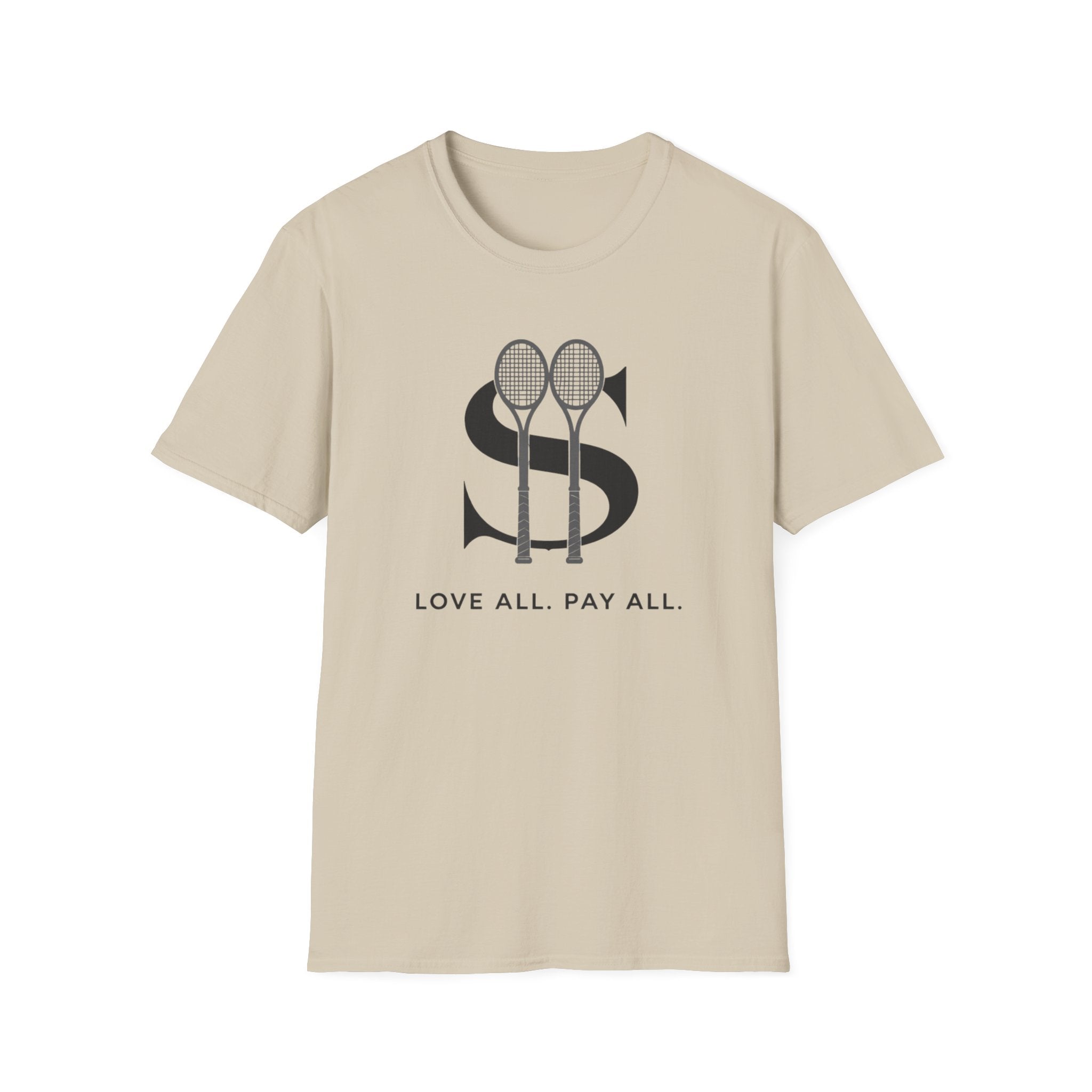 Love All. Pay All T-shirt