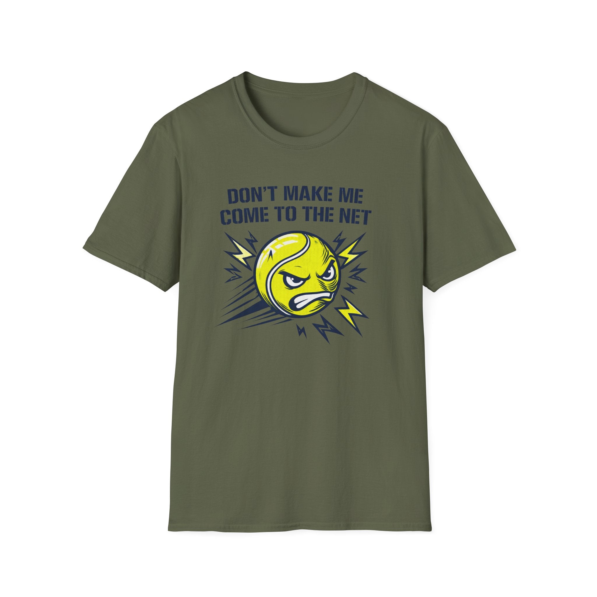 Don't Make Me Come to the Net T-shirt