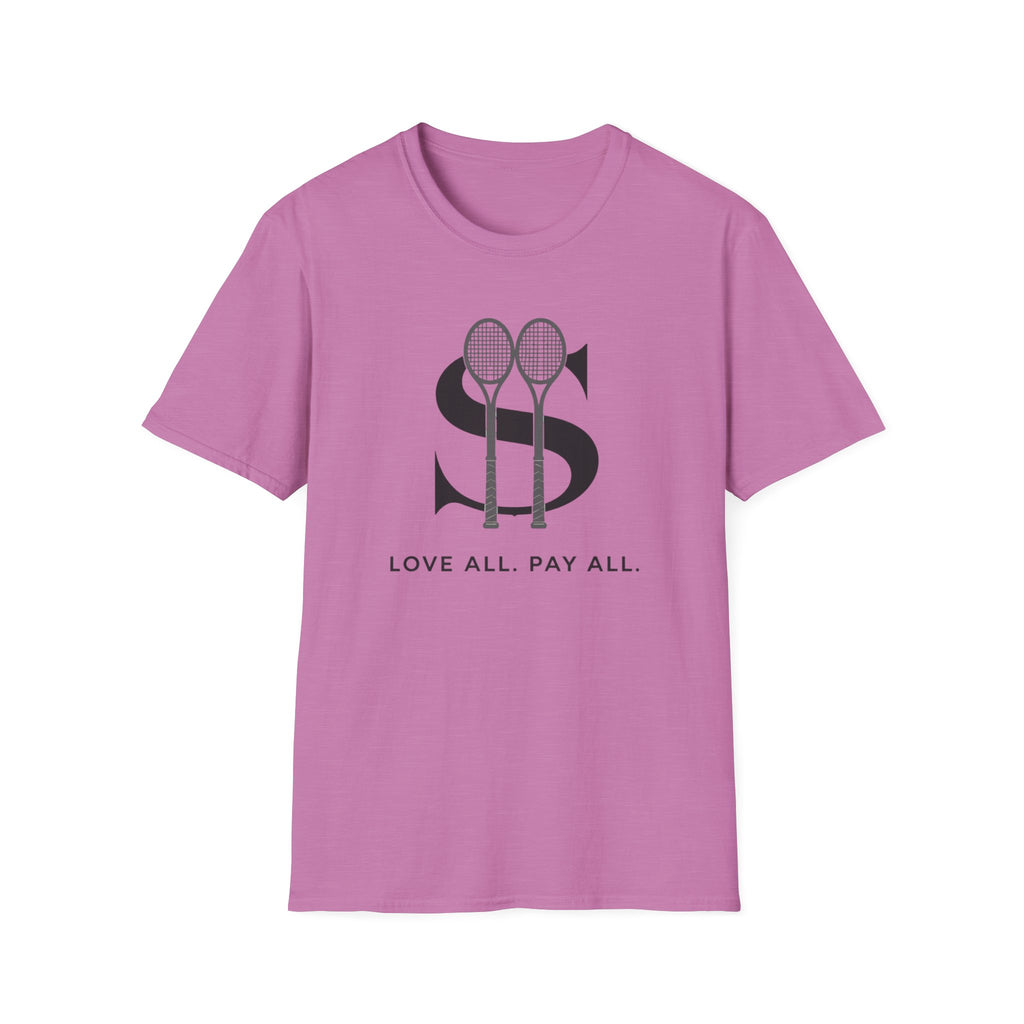 Love All. Pay All T-shirt