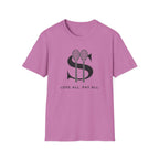Love All. Pay All T-shirt