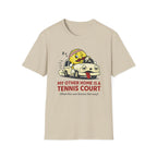 My Other Home is a Tennis Court T-shirt