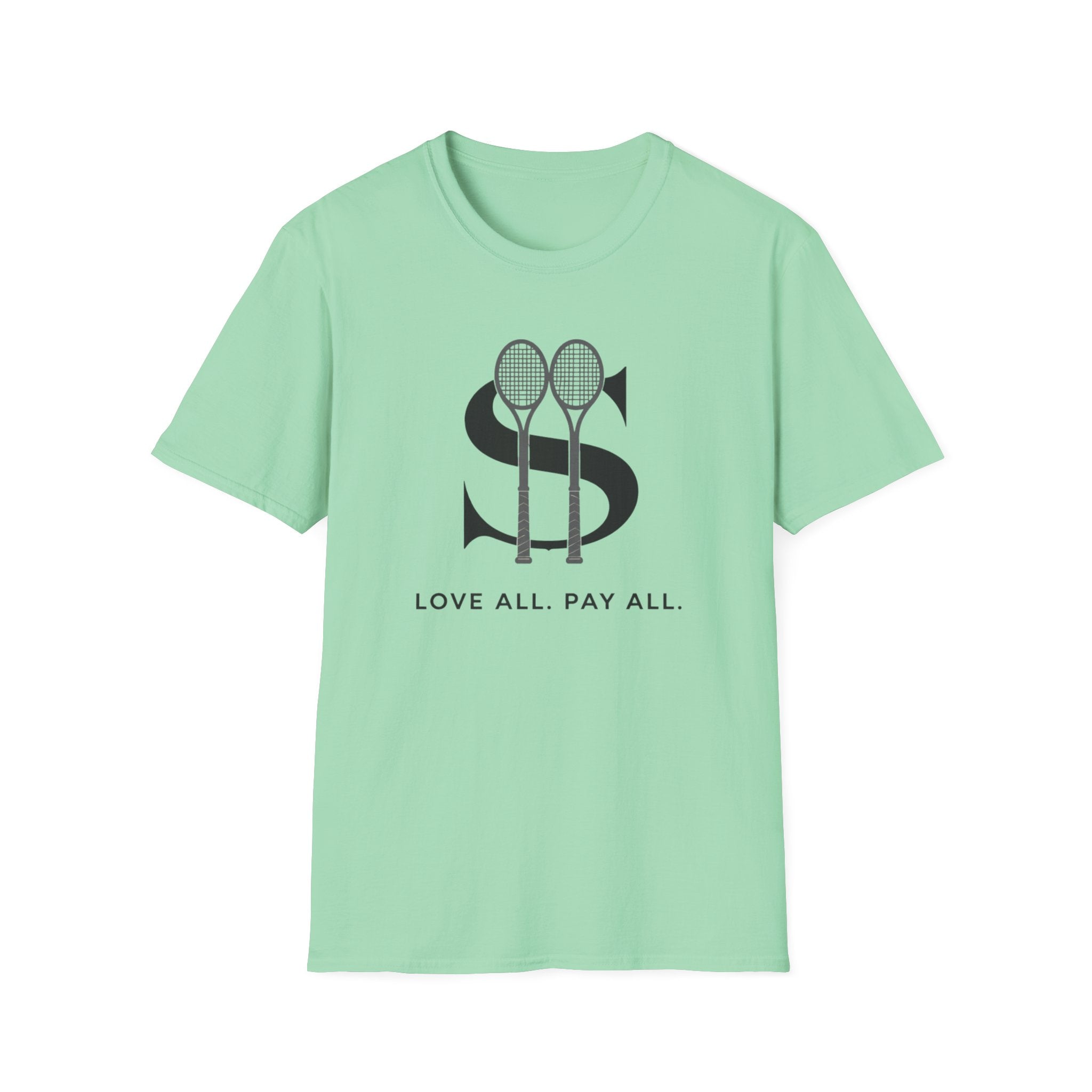 Love All. Pay All T-shirt