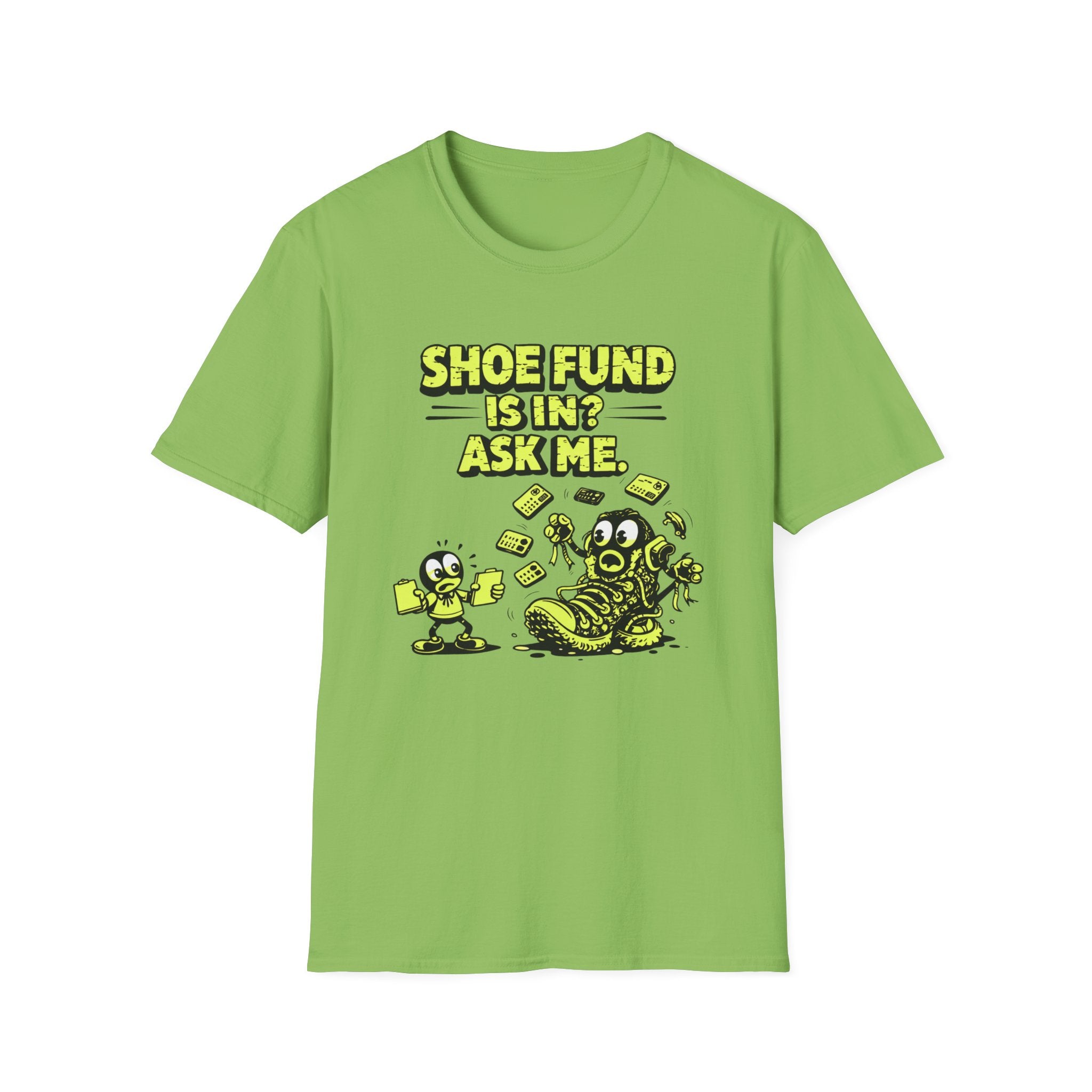 Shoe Fund Is In T-shirt