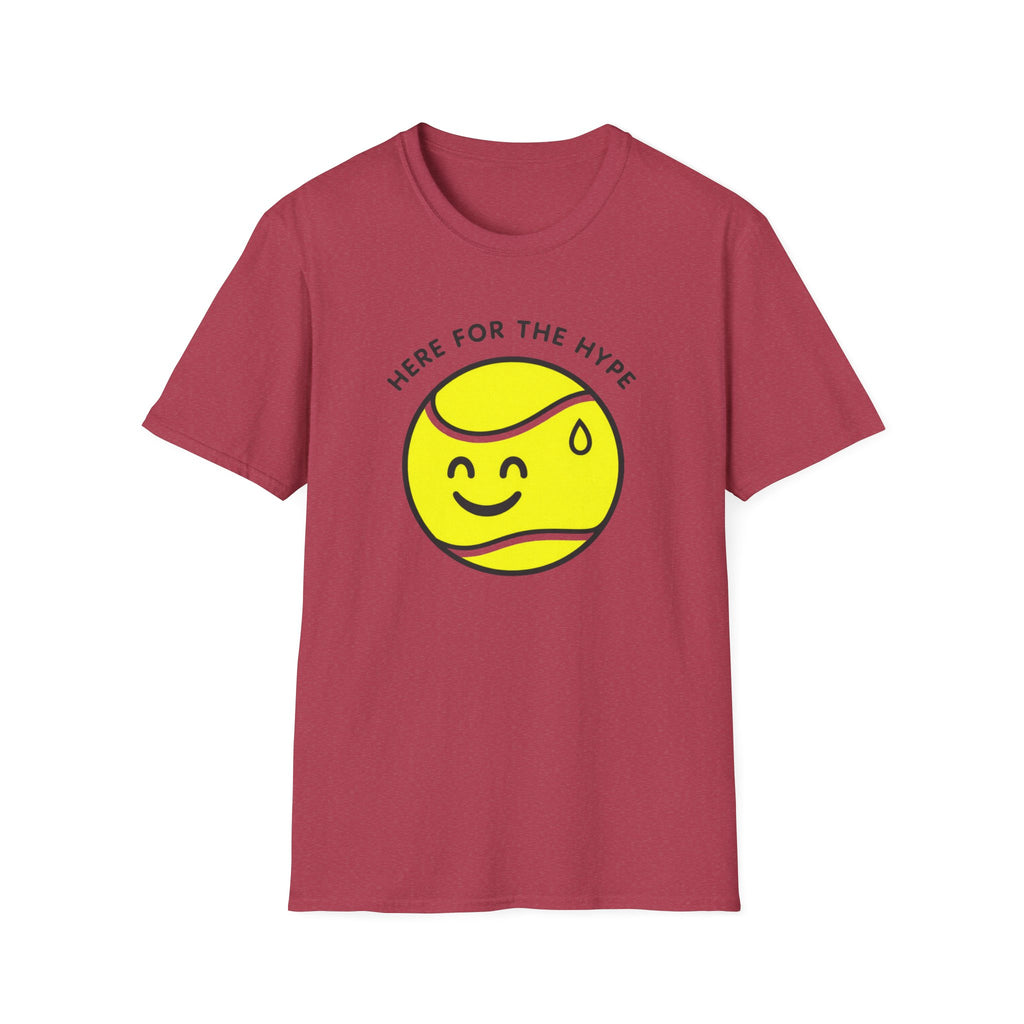 Here for the Hype T-shirt
