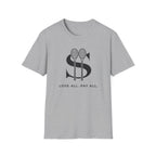 Love All. Pay All T-shirt