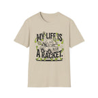 My Life is a Racket T-shirt