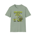 Shoe Fund Is In T-shirt