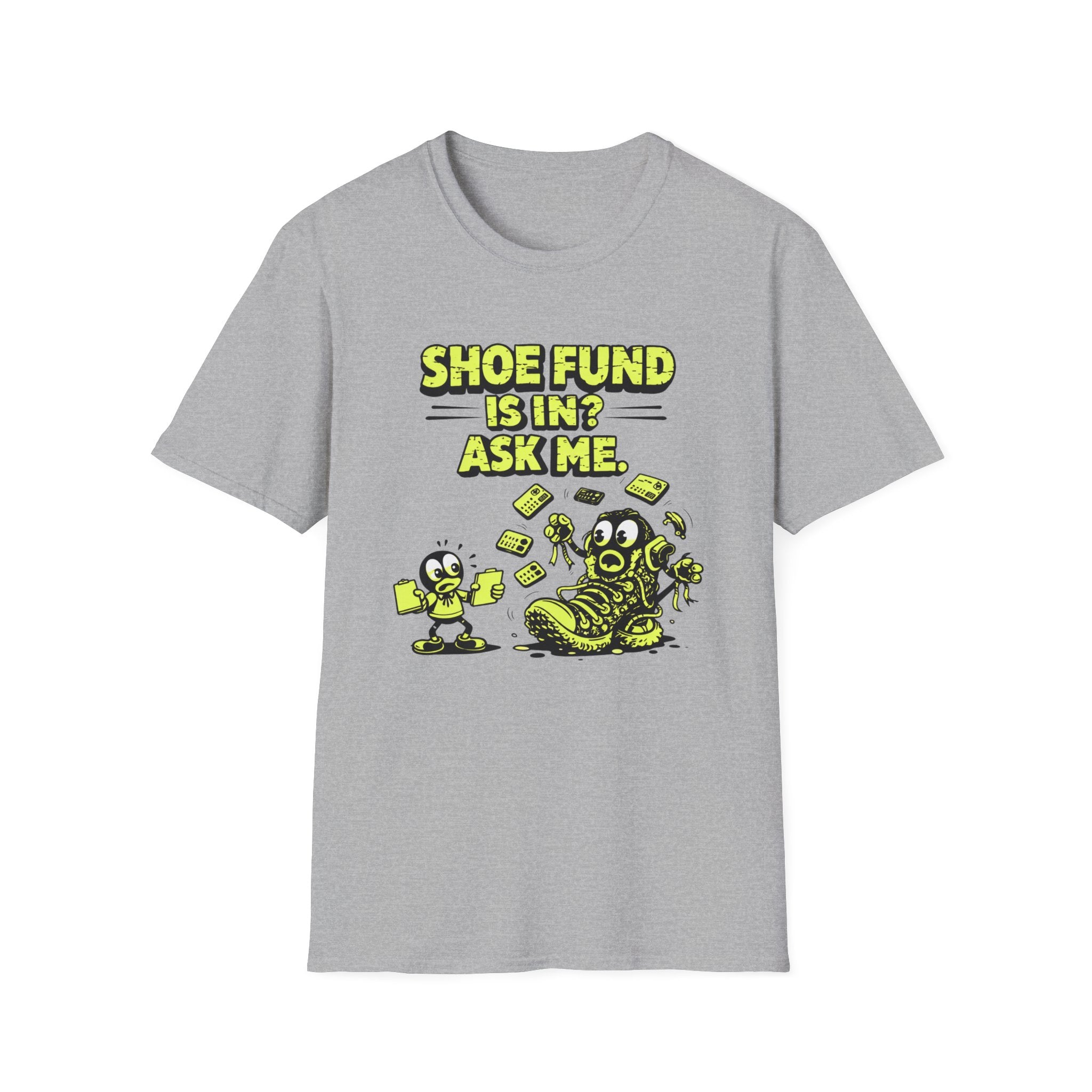 Shoe Fund Is In T-shirt