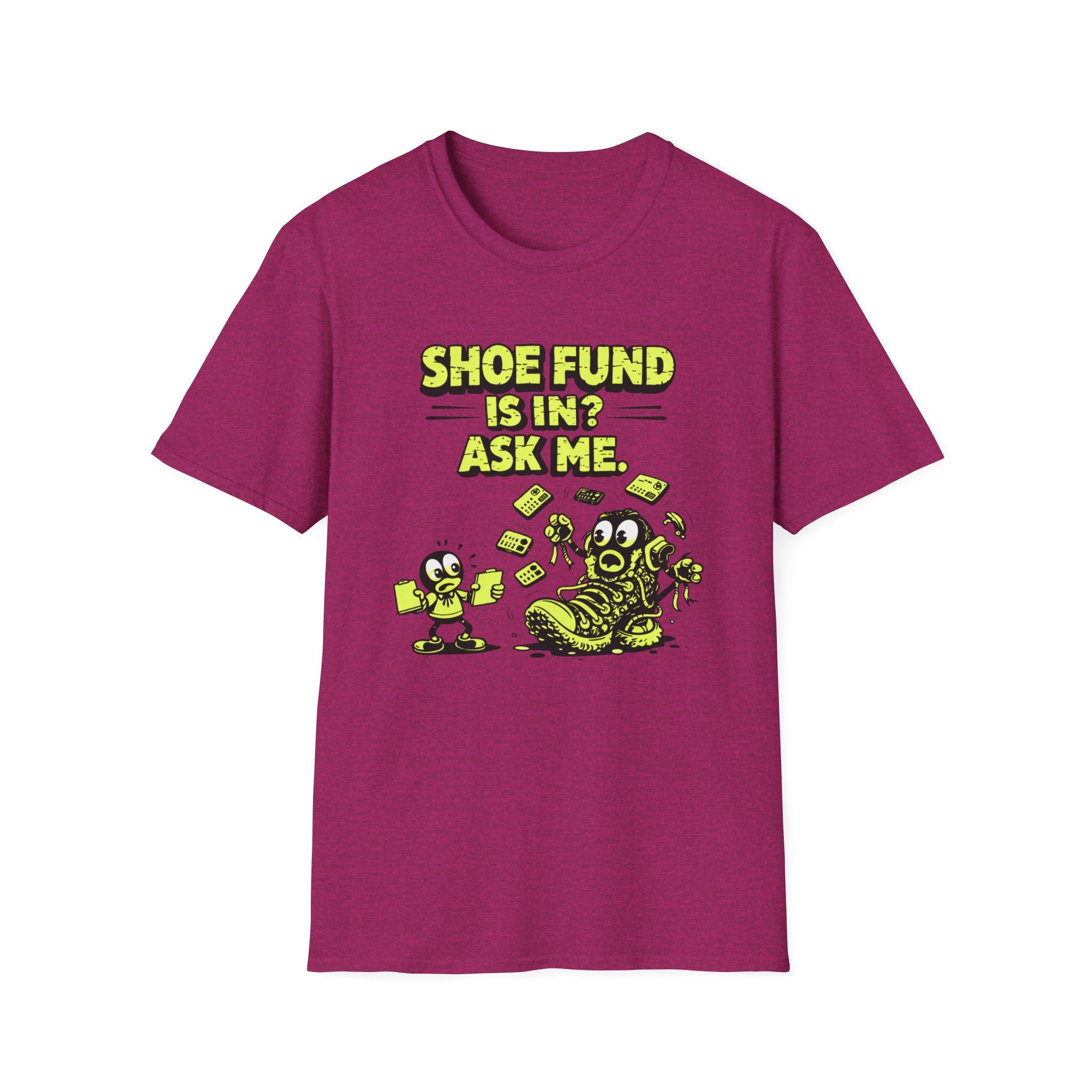 Shoe Fund Is In T-shirt