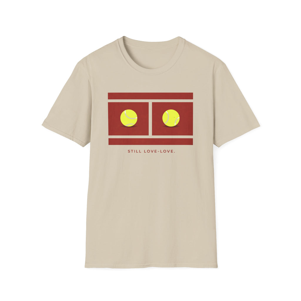 Still Love - Love T-shirt