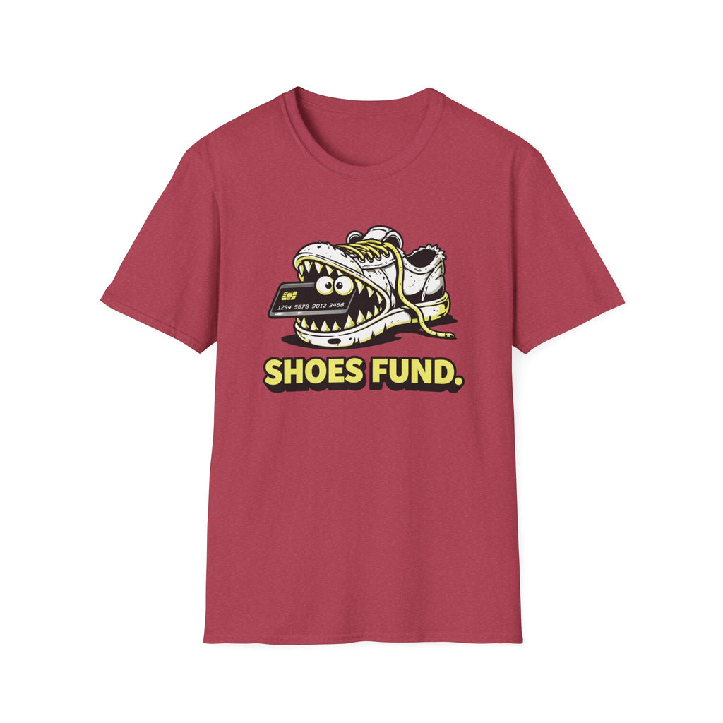 Shoes Fund T-shirt