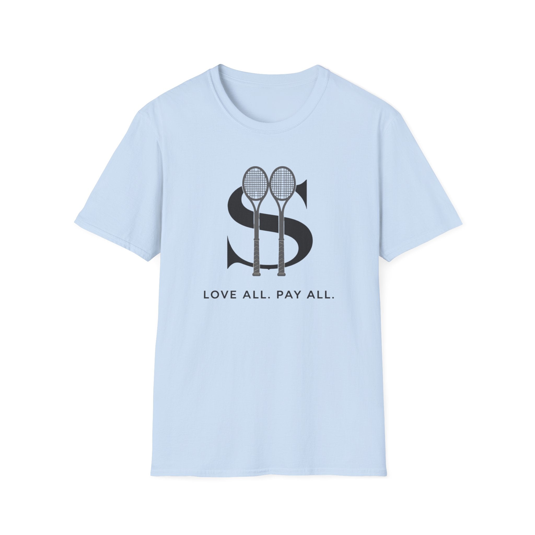 Love All. Pay All T-shirt