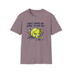 Don't Make Me Come to the Net T-shirt
