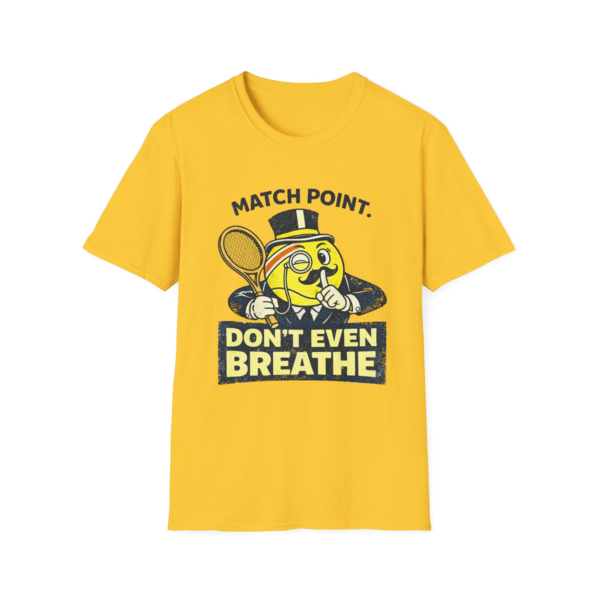 Don't Even Breath T-shirt